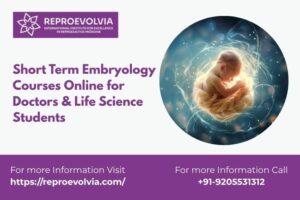 Short Term Embryology Courses Online for Doctors & Life Science Students