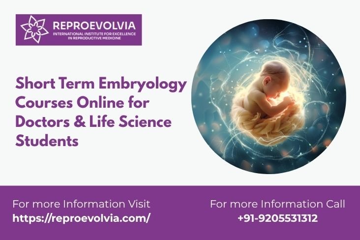 Short Term Embryology Courses Online for Doctors & Life Science Students